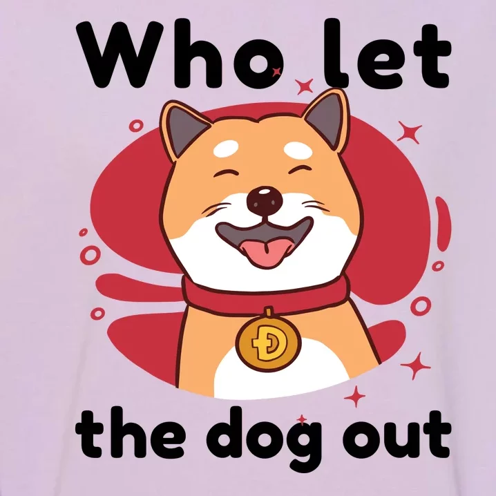 Who Let The Dog Out Dogecoin Garment-Dyed Sweatshirt