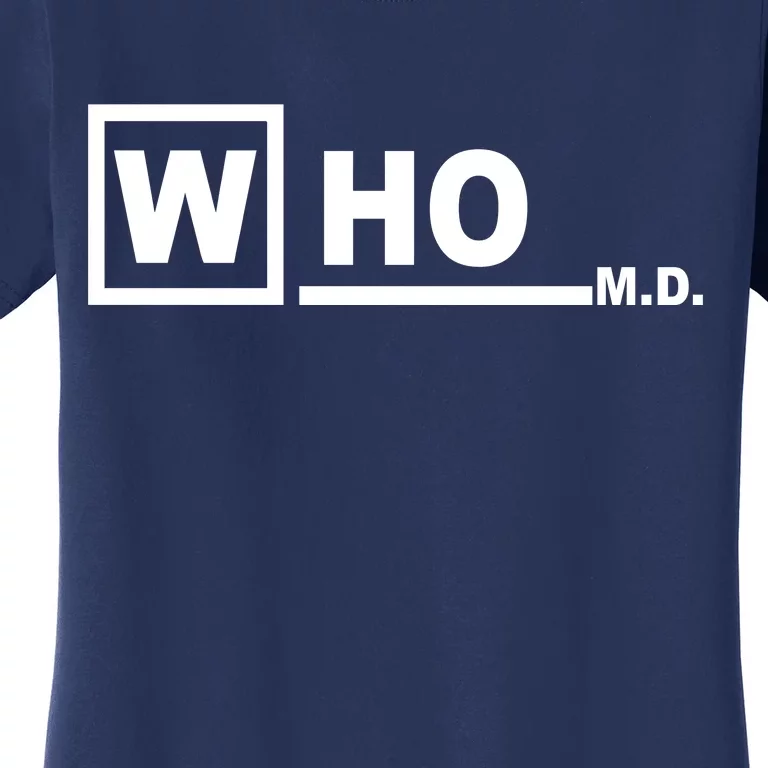 Who M.D. Women's T-Shirt