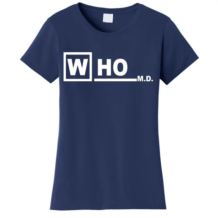 Who M.D. Women's T-Shirt