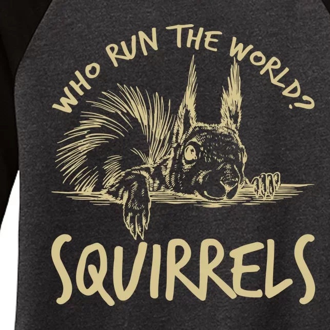 Who Run The World Squirrels Women's Tri-Blend 3/4-Sleeve Raglan Shirt