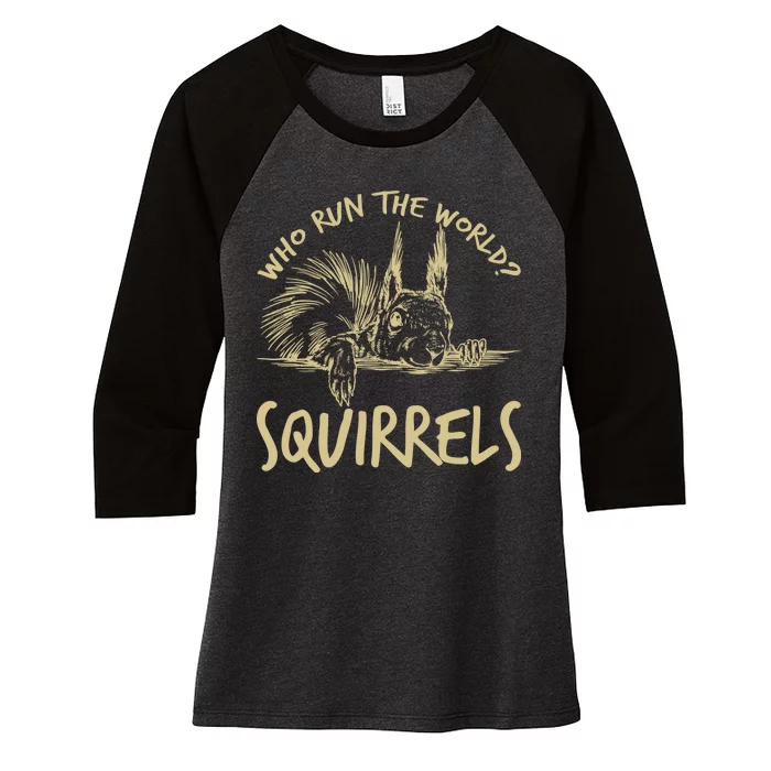 Who Run The World Squirrels Women's Tri-Blend 3/4-Sleeve Raglan Shirt