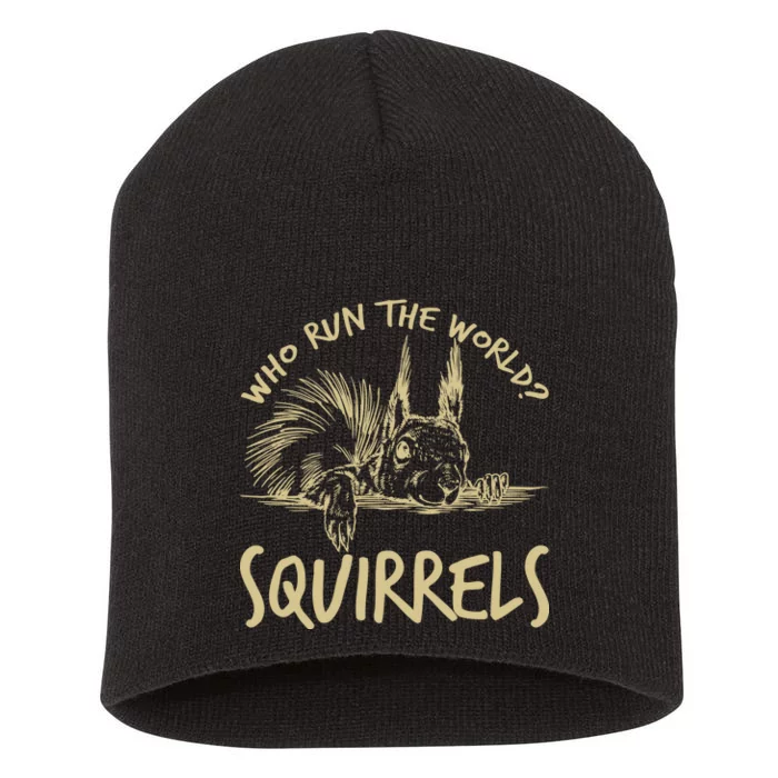 Who Run The World Squirrels Short Acrylic Beanie