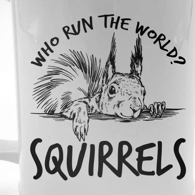 Who Run The World Squirrels Front & Back Beer Stein