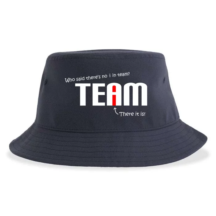 Who Said There's No I I Team Sustainable Bucket Hat