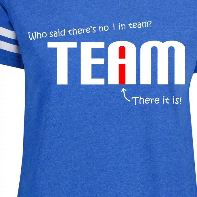 Who Said There's No I I Team Enza Ladies Jersey Football T-Shirt