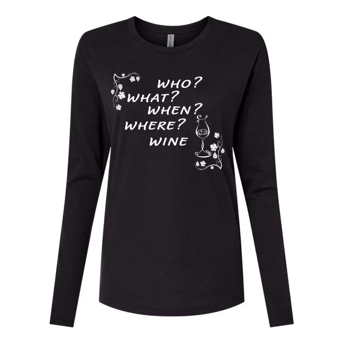 Who What When Where Wine Womens Cotton Relaxed Long Sleeve T-Shirt