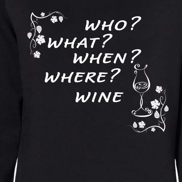 Who What When Where Wine Womens California Wash Sweatshirt