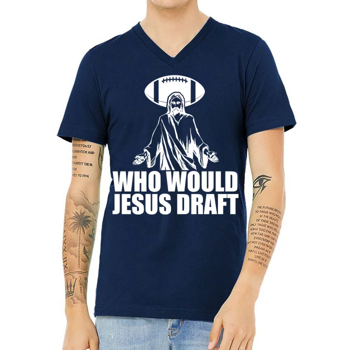 Who Would Jesus Draft V-Neck T-Shirt