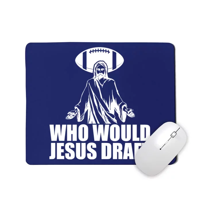 Who Would Jesus Draft Mousepad