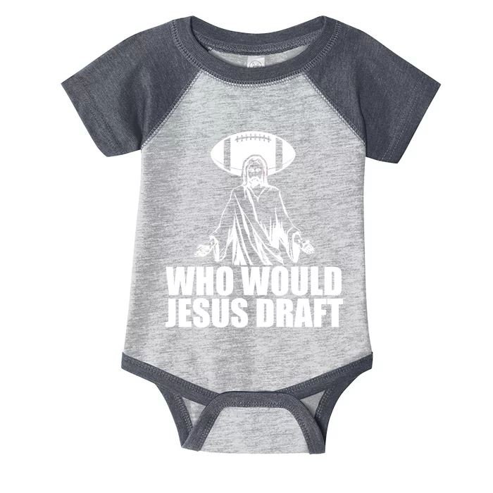 Who Would Jesus Draft Infant Baby Jersey Bodysuit