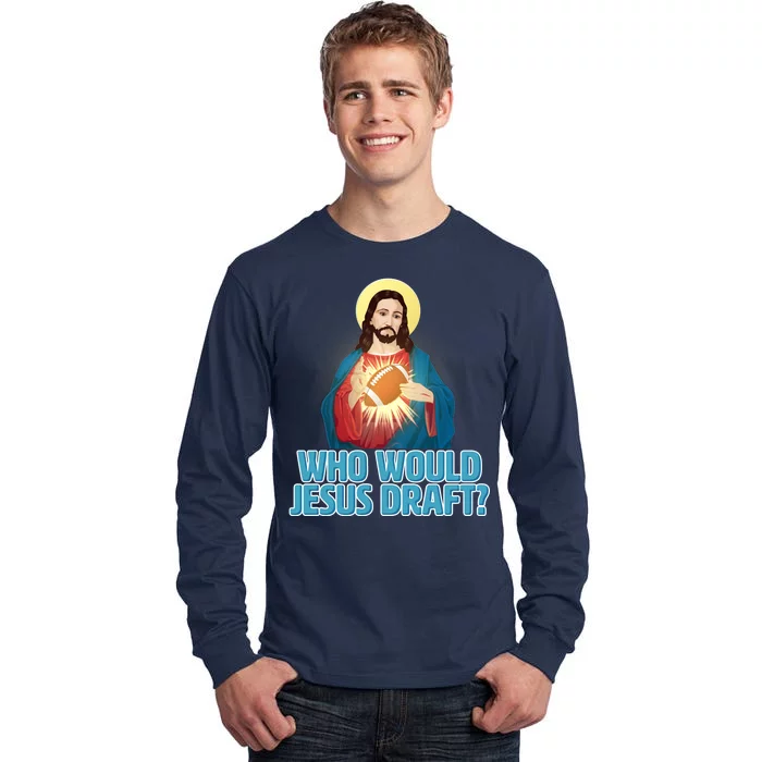 Who Would Jesus Draft1 Tall Long Sleeve T-Shirt