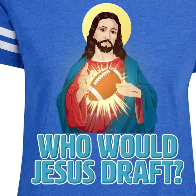 Who Would Jesus Draft1 Enza Ladies Jersey Football T-Shirt