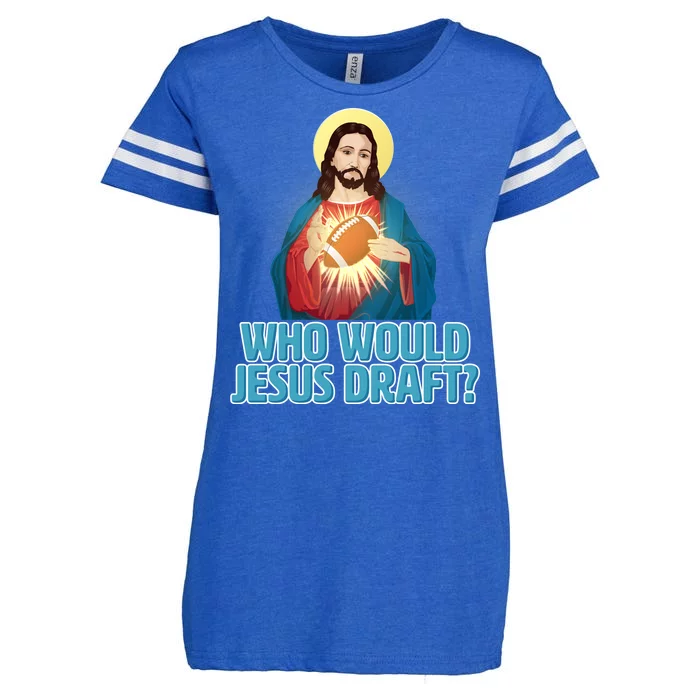 Who Would Jesus Draft1 Enza Ladies Jersey Football T-Shirt