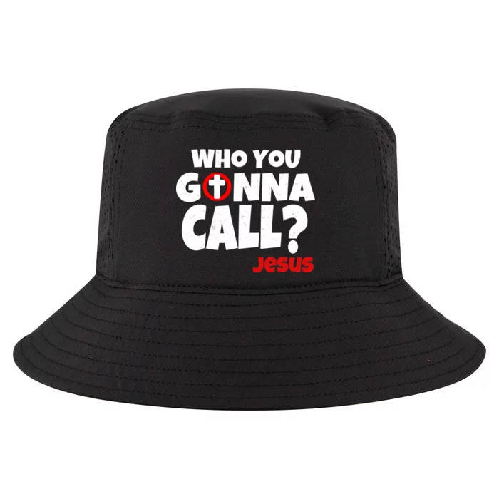 Who You Gonna Call? Jesus Busters Cool Comfort Performance Bucket Hat