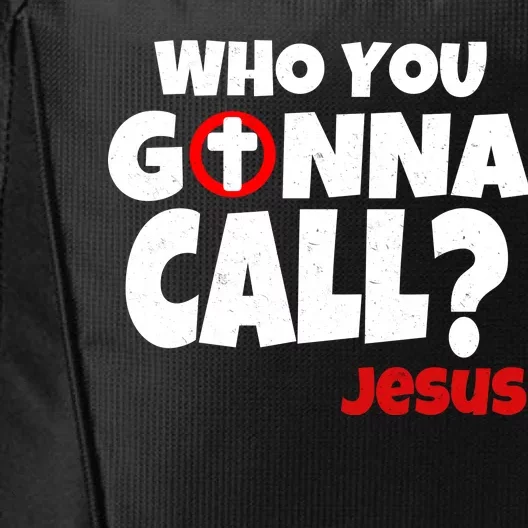 Who You Gonna Call? Jesus Busters City Backpack