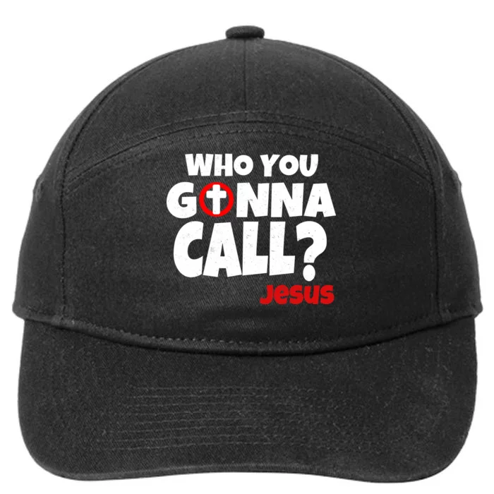 Who You Gonna Call? Jesus Busters 7-Panel Snapback Hat