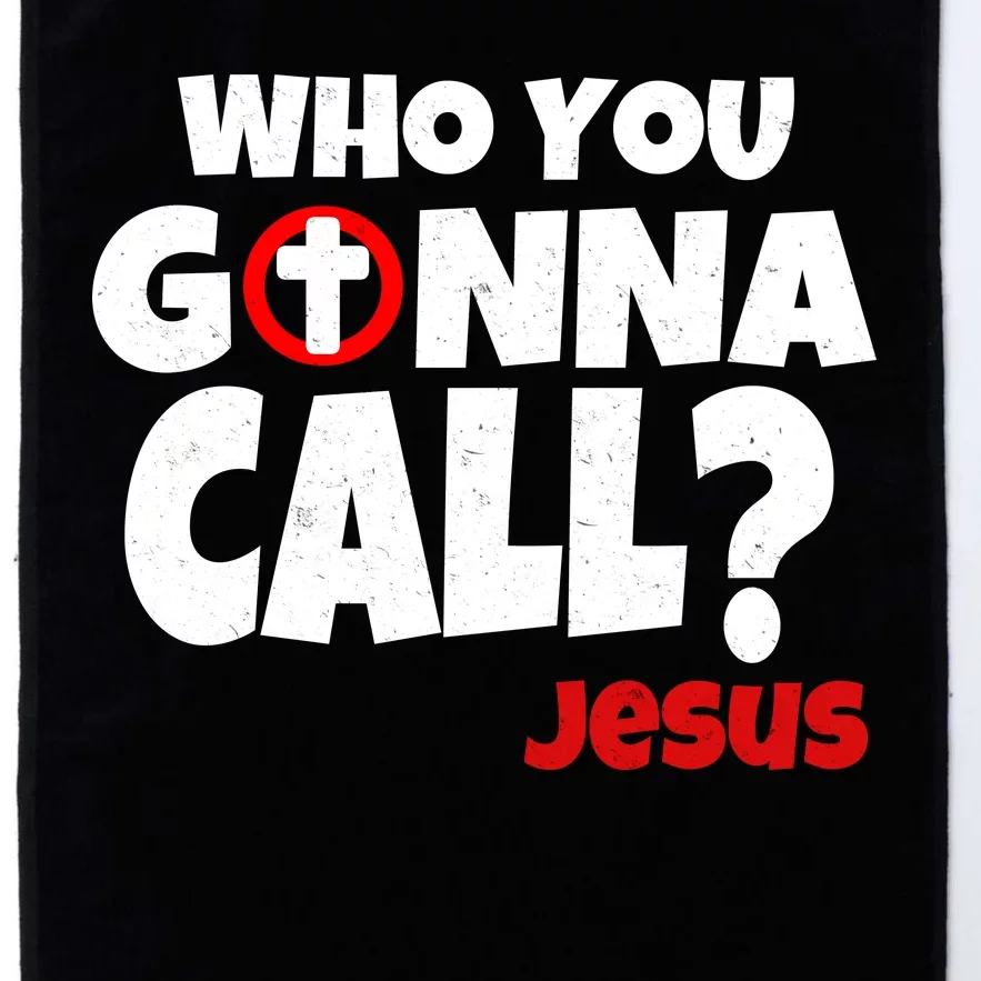 Who You Gonna Call? Jesus Busters Platinum Collection Golf Towel