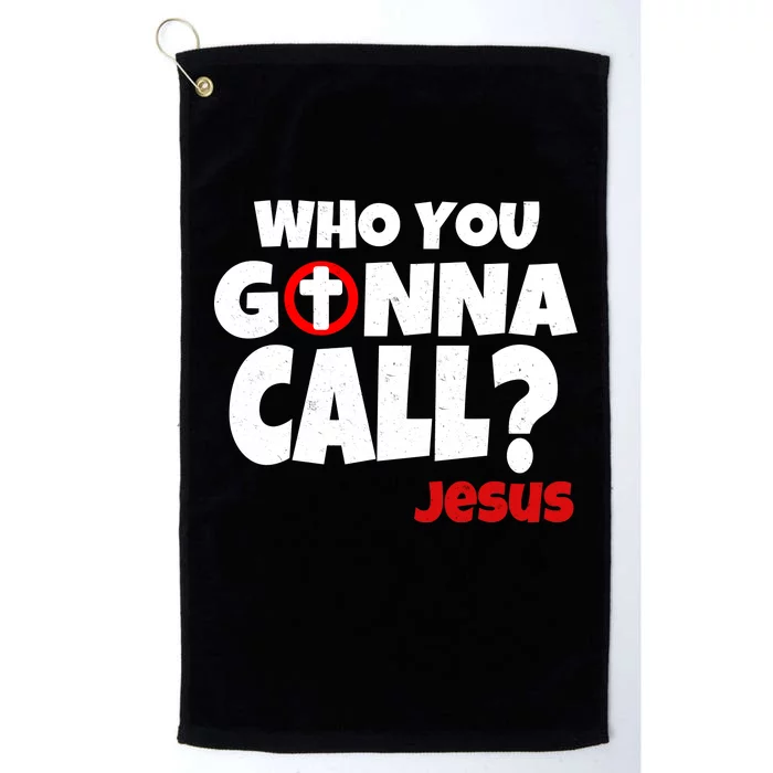 Who You Gonna Call? Jesus Busters Platinum Collection Golf Towel