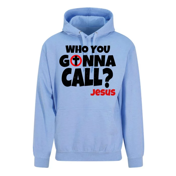 Who You Gonna Call? Jesus Busters Unisex Surf Hoodie