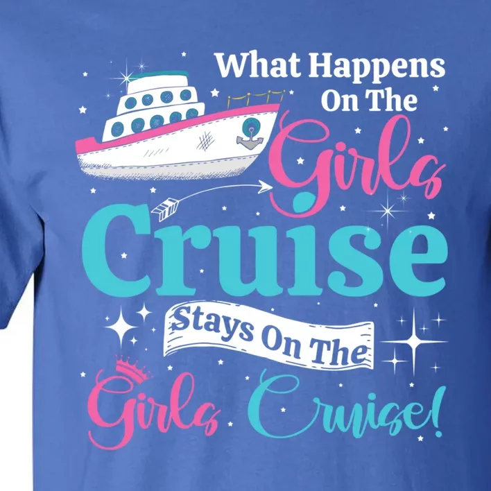 What Happens On The Cruise Stays On The Cruise Weekend Gift Tall T-Shirt