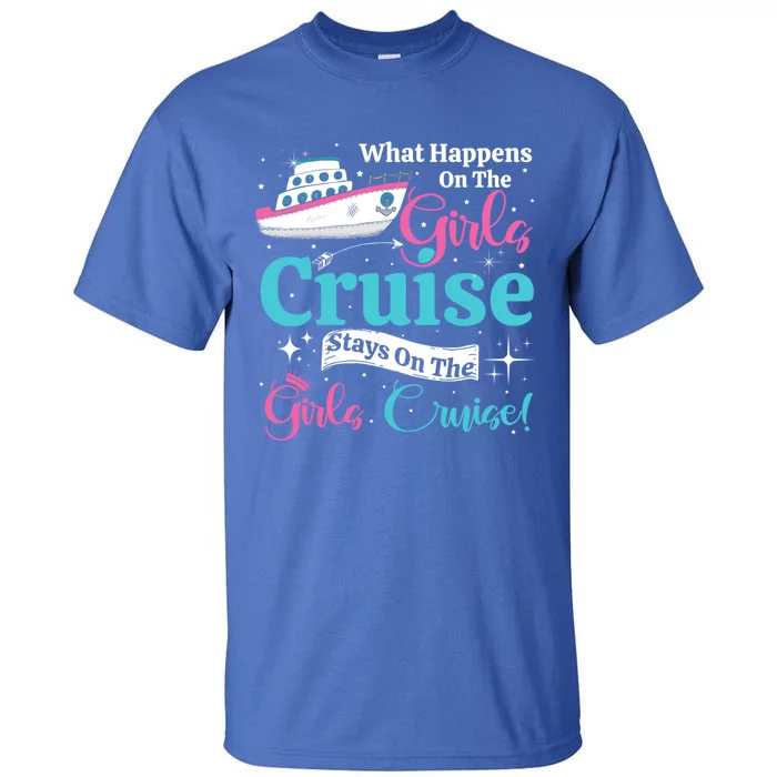 What Happens On The Cruise Stays On The Cruise Weekend Gift Tall T-Shirt