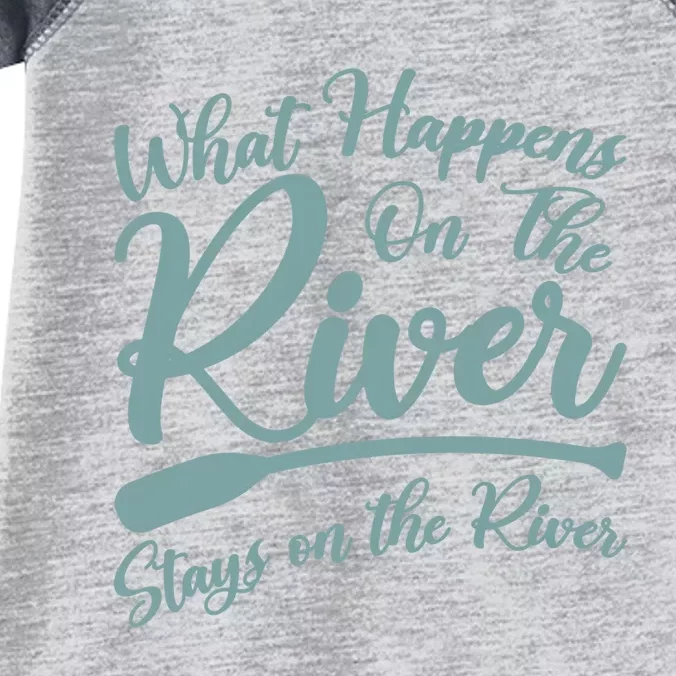 What Happens On The River Stays On The River Kayak Funny Gift Infant Baby Jersey Bodysuit