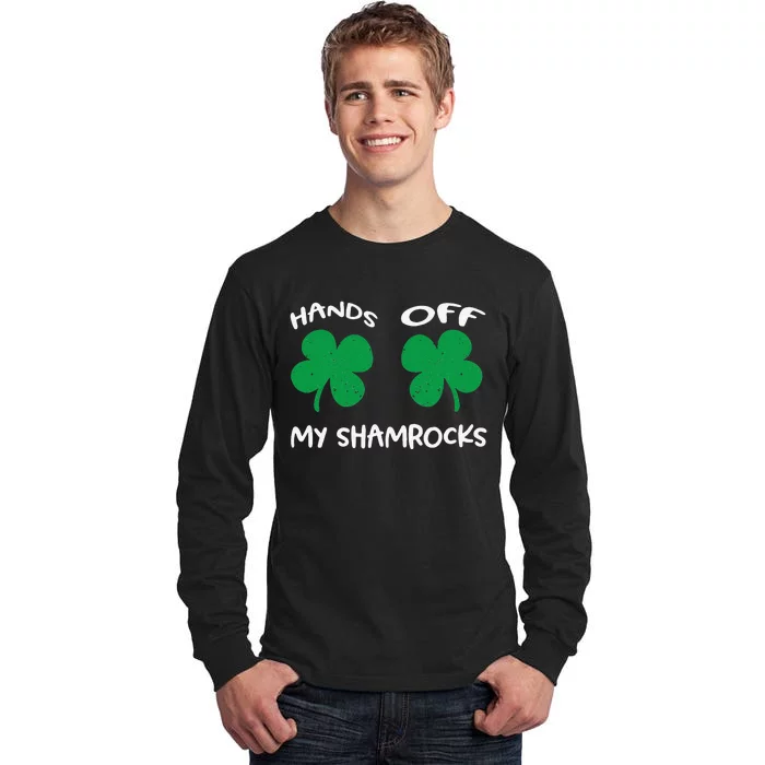 Womens Hands OFF My Shamrocks St. Patrick's Day Celebration Tall Long Sleeve T-Shirt