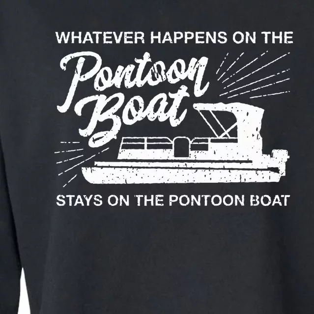 What Happens On The Pontoon Boat Captain Cropped Pullover Crew