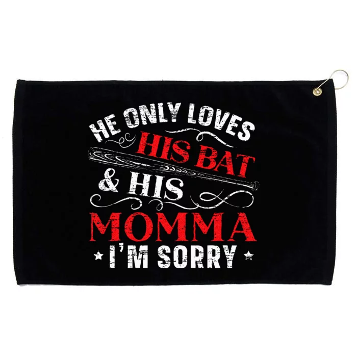 Womens He Only Loves His Bat And His Momma Im Sorry Mothers Day Grommeted Golf Towel