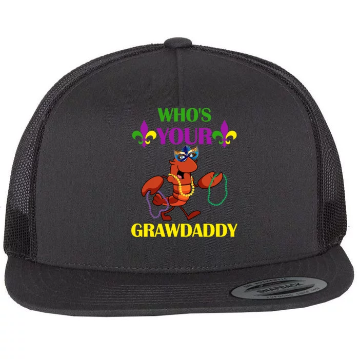 Who's Your Grawdaddy Funny Mardi Gras Flat Bill Trucker Hat