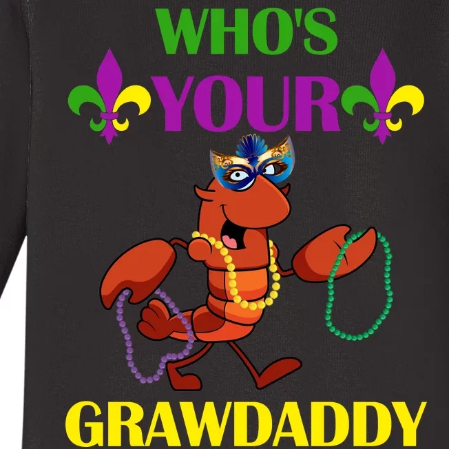 Who's Your Grawdaddy Funny Mardi Gras Baby Long Sleeve Bodysuit