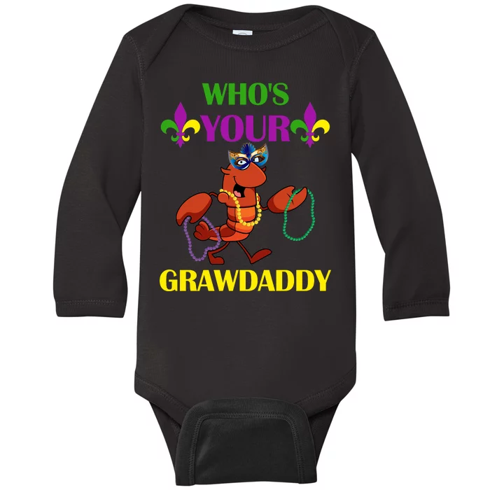 Who's Your Grawdaddy Funny Mardi Gras Baby Long Sleeve Bodysuit