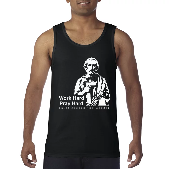 Work Hard Pray Hard Saint Joseph The Worker Tank Top