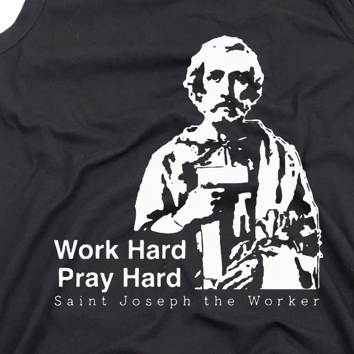 Work Hard Pray Hard Saint Joseph The Worker Tank Top