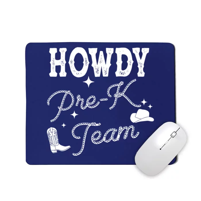 Womens Howdy PreK Team Teacher Cowboy Cowgirl Western Teacher Mousepad