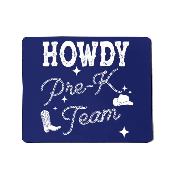 Womens Howdy PreK Team Teacher Cowboy Cowgirl Western Teacher Mousepad