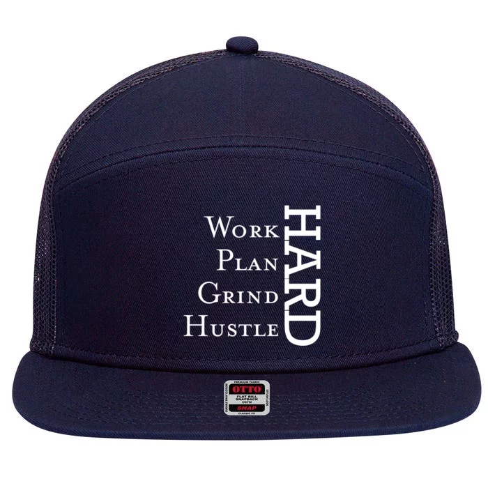 Work Hard Plan Hard Grind Hard Stay Humble Hustle Hard Grin Gift 7 Panel Mesh Trucker Snapback Hat