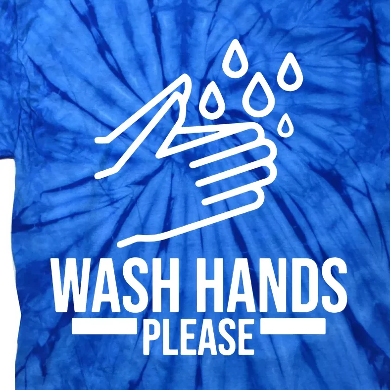 Wash Hands Please Tie-Dye T-Shirt