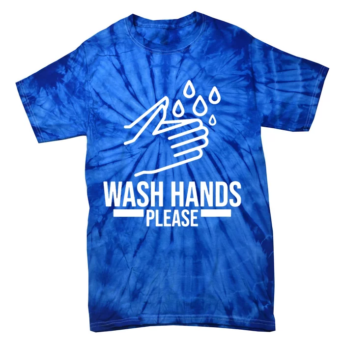 Wash Hands Please Tie-Dye T-Shirt