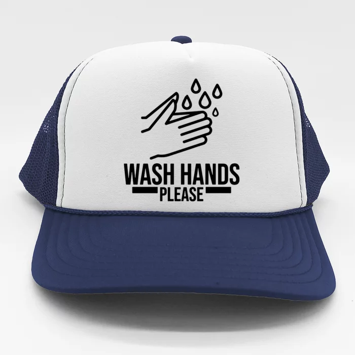 Wash Hands Please Trucker Hat