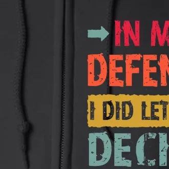 Wife Husband Response In My Defense I Did Let You Decide Full Zip Hoodie