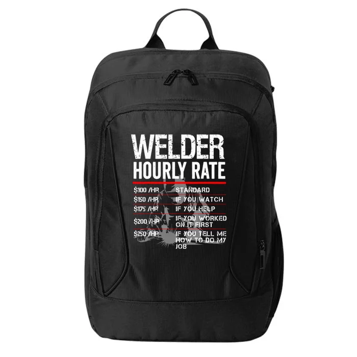 Welder Hourly Rate Funny Welding Gift For Metal Worker City Backpack