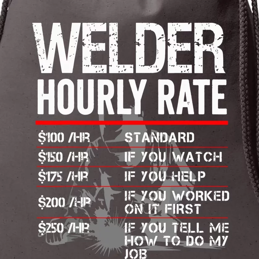 Welder Hourly Rate Funny Welding Gift For Metal Worker Drawstring Bag