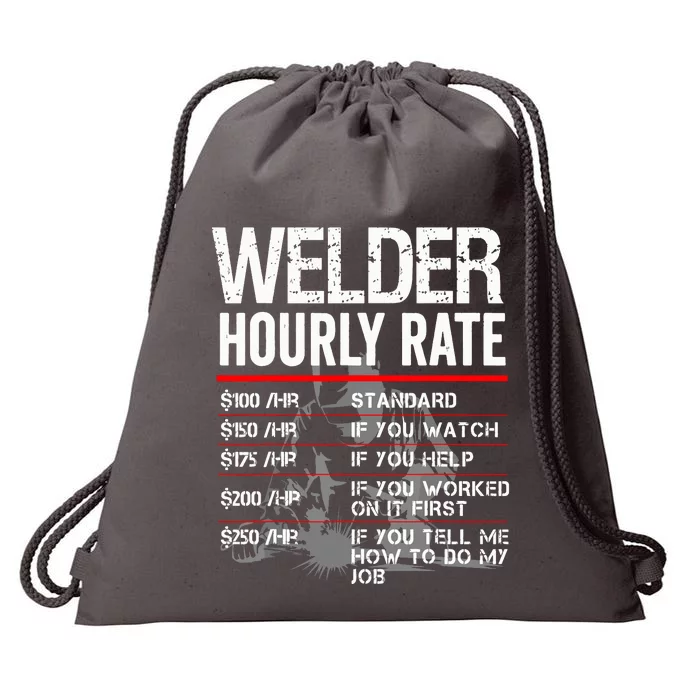 Welder Hourly Rate Funny Welding Gift For Metal Worker Drawstring Bag