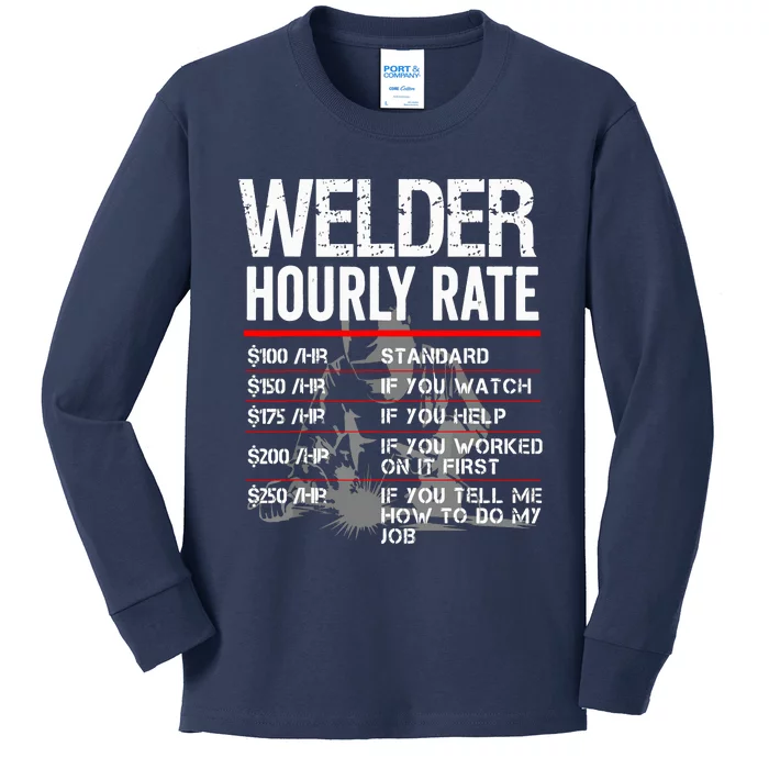 Welder Hourly Rate Funny Welding Gift For Metal Worker Kids Long Sleeve Shirt