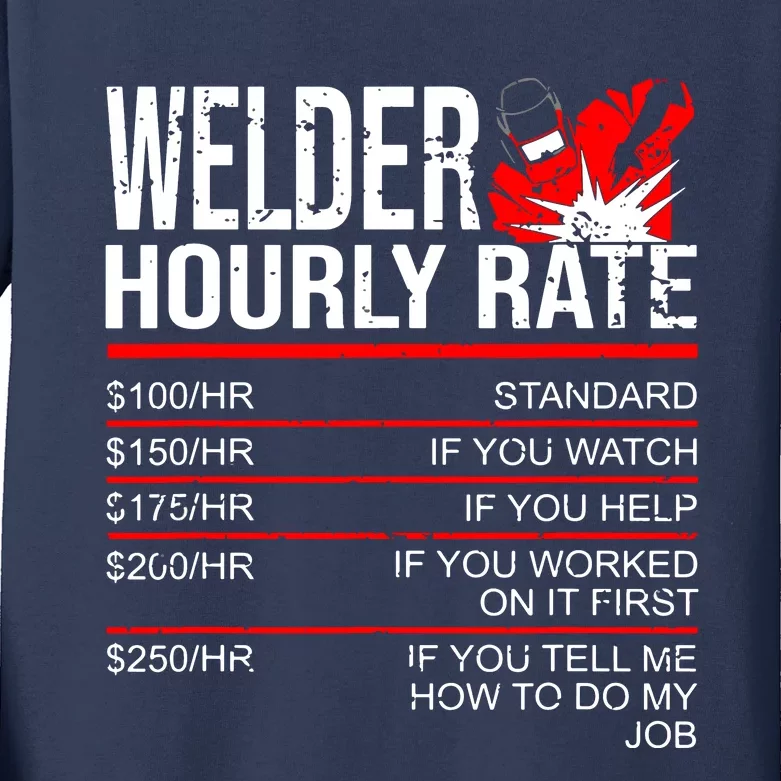 Welder Hourly Rate Funny Welding Gift For Metal Worker Kids Long Sleeve Shirt