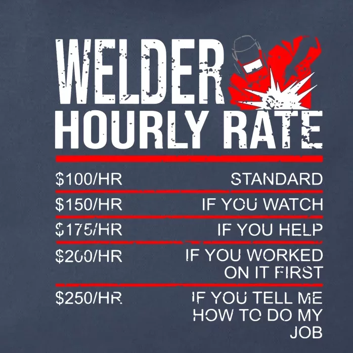 Welder Hourly Rate Funny Welding Gift For Metal Worker Zip Tote Bag