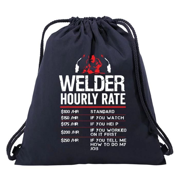 Welder Hourly Rate Funny Welding Gift For Metal Worker Drawstring Bag