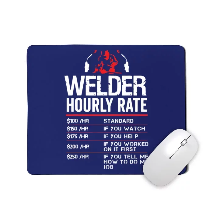 Welder Hourly Rate Funny Welding Gift For Metal Worker Mousepad