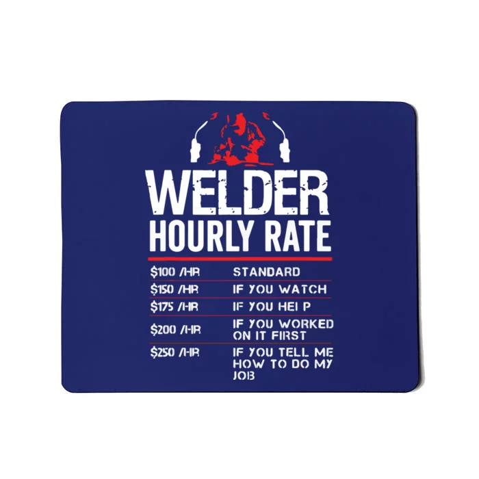 Welder Hourly Rate Funny Welding Gift For Metal Worker Mousepad